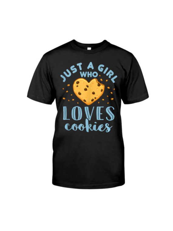Just a girl who love cookies T-Shirt